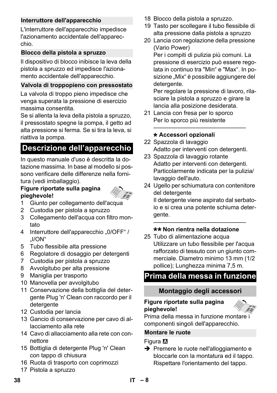 Interruttore dell'apparecchio, Blocco della pistola a spruzzo, Valvola di troppopieno con pressostato | Descrizione dell’apparecchio, Prima della messa in funzione, Montaggio degli accessori, Montare le ruote | Karcher K 5 Premium User Manual | Page 38 / 294