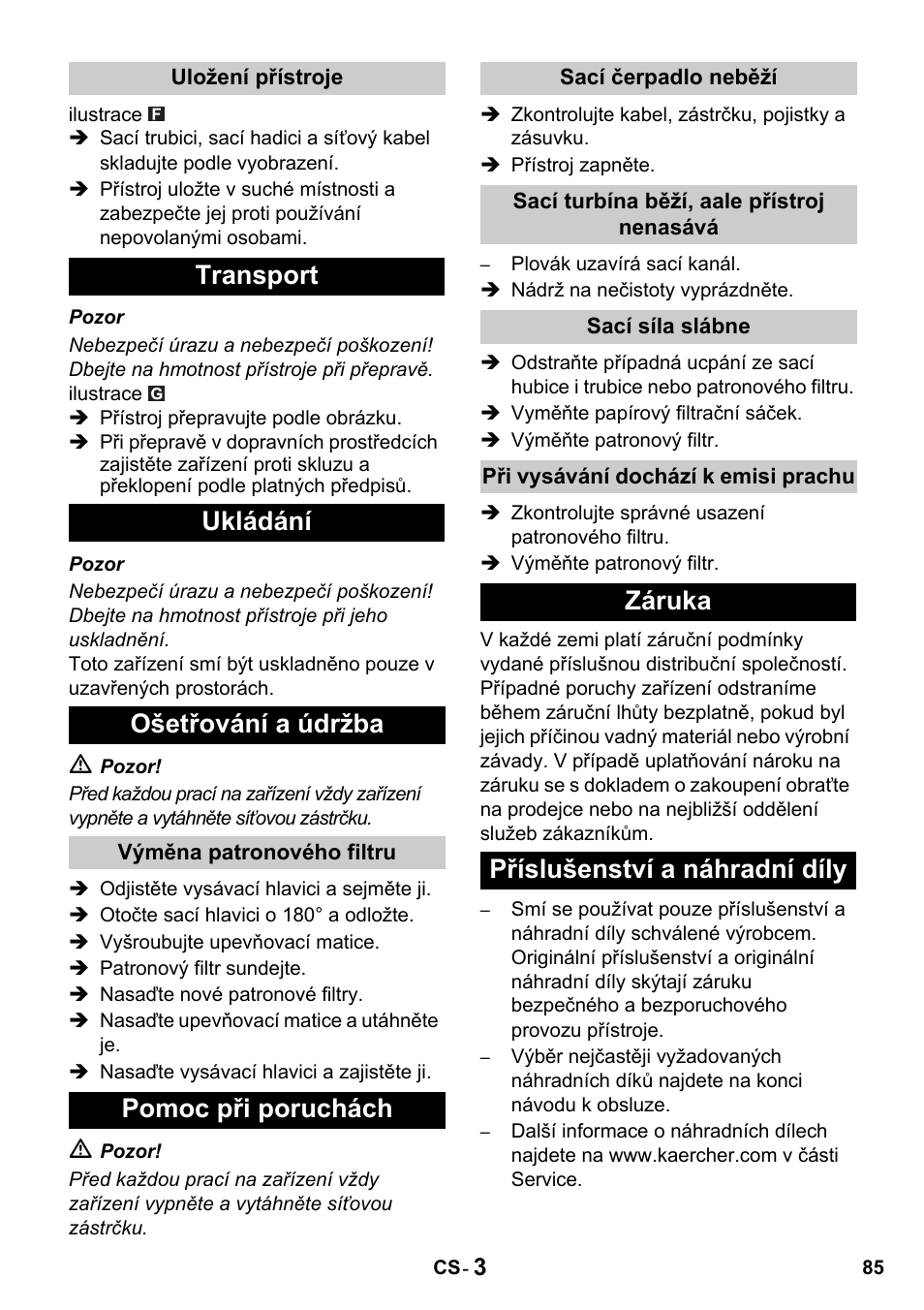 Transport ukládání ošetřování a údržba, Pomoc při poruchách, Záruka příslušenství a náhradní díly | Karcher NT 27-1 Professional User Manual | Page 85 / 148