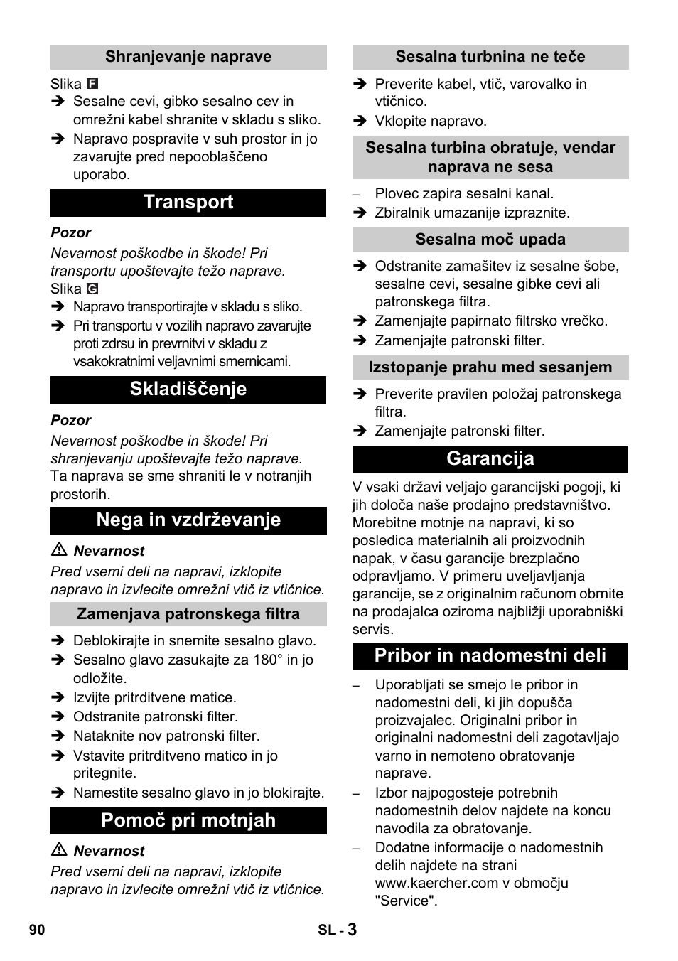 Transport skladiščenje nega in vzdrževanje, Pomoč pri motnjah, Garancija pribor in nadomestni deli | Karcher NT 27-1 Professional User Manual | Page 90 / 148