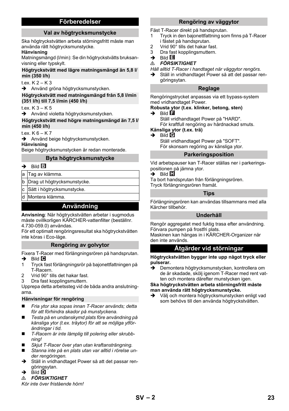 Förberedelser, Val av högtrycksmunstycke, Byta högtrycksmunstycke | Användning, Rengöring av golvytor, Hänvisningar för rengöring, Rengöring av väggytor, Reglage, Parkeringsposition, Tips | Karcher K 5 Premium eco!ogic Home User Manual | Page 23 / 72