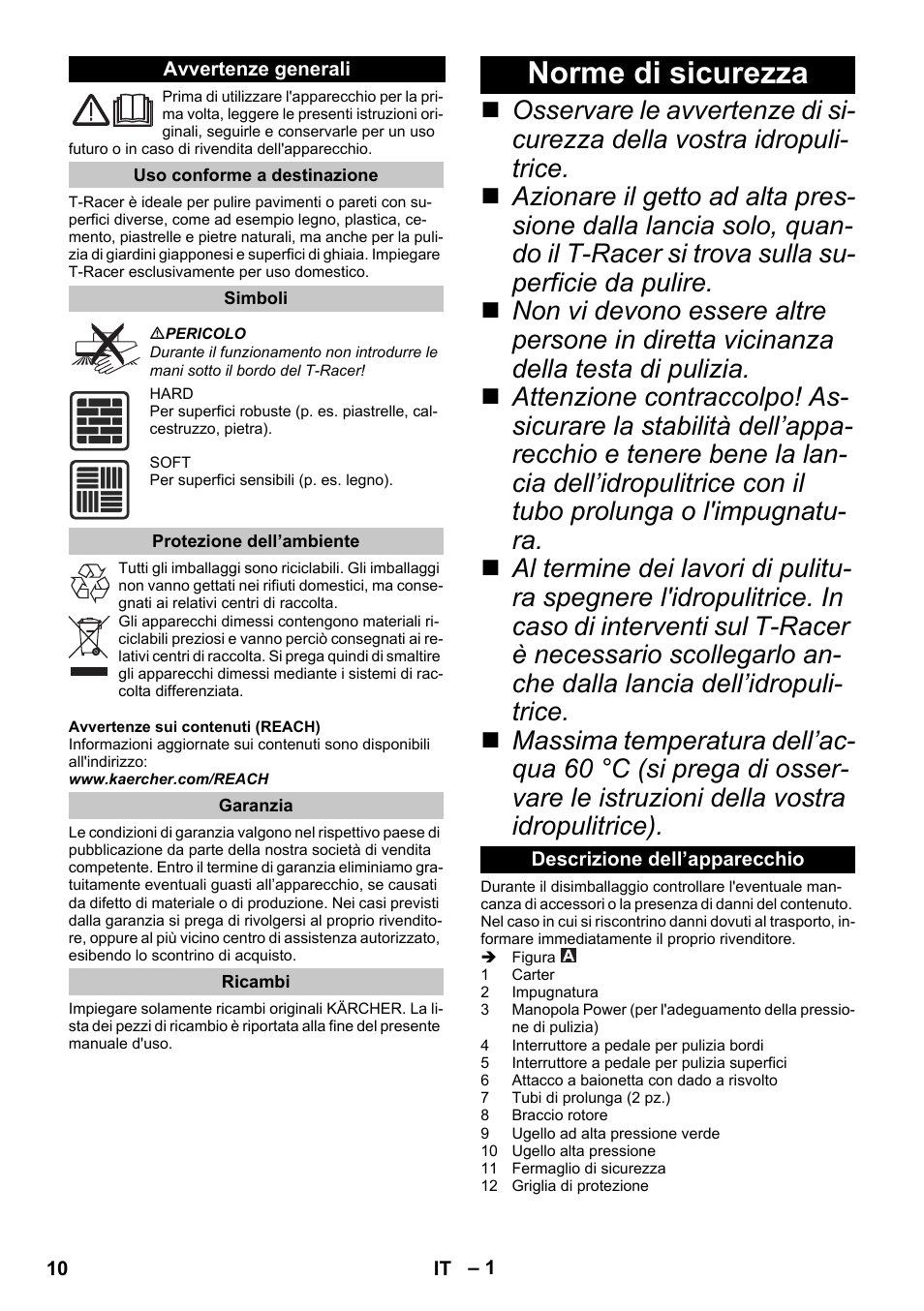 Italiano, Avvertenze generali, Uso conforme a destinazione | Simboli, Protezione dell’ambiente, Garanzia, Ricambi, Norme di sicurezza, Descrizione dell’apparecchio | Karcher K 7 Premium eco!ogic Home User Manual | Page 10 / 68