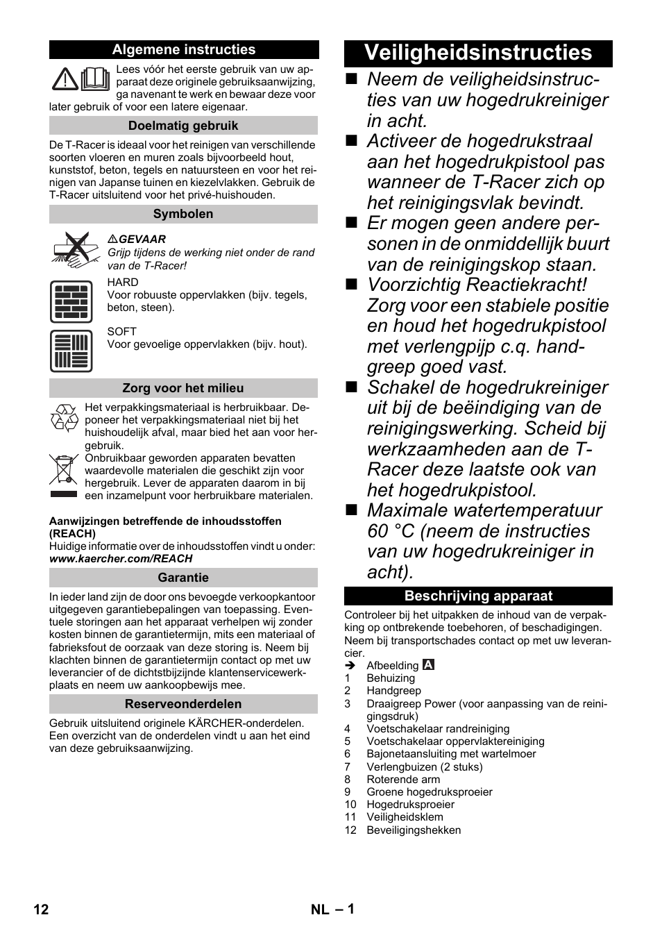 Nederlands, Algemene instructies, Doelmatig gebruik | Symbolen, Zorg voor het milieu, Garantie, Reserveonderdelen, Veiligheidsinstructies, Beschrijving apparaat | Karcher K 7 Premium eco!ogic Home User Manual | Page 12 / 68