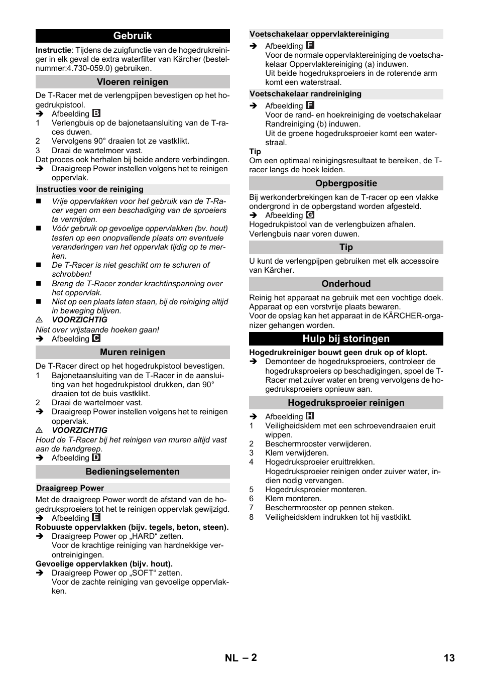 Gebruik, Vloeren reinigen, Instructies voor de reiniging | Muren reinigen, Bedieningselementen, Draaigreep power, Voetschakelaar oppervlaktereiniging, Voetschakelaar randreiniging, Opbergpositie, Onderhoud | Karcher K 7 Premium eco!ogic Home User Manual | Page 13 / 68