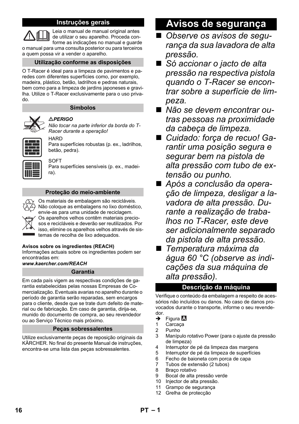 Português, Instruções gerais, Utilização conforme as disposições | Símbolos, Proteção do meio-ambiente, Garantia, Peças sobressalentes, Avisos de segurança, Descrição da máquina | Karcher K 7 Premium eco!ogic Home User Manual | Page 16 / 68