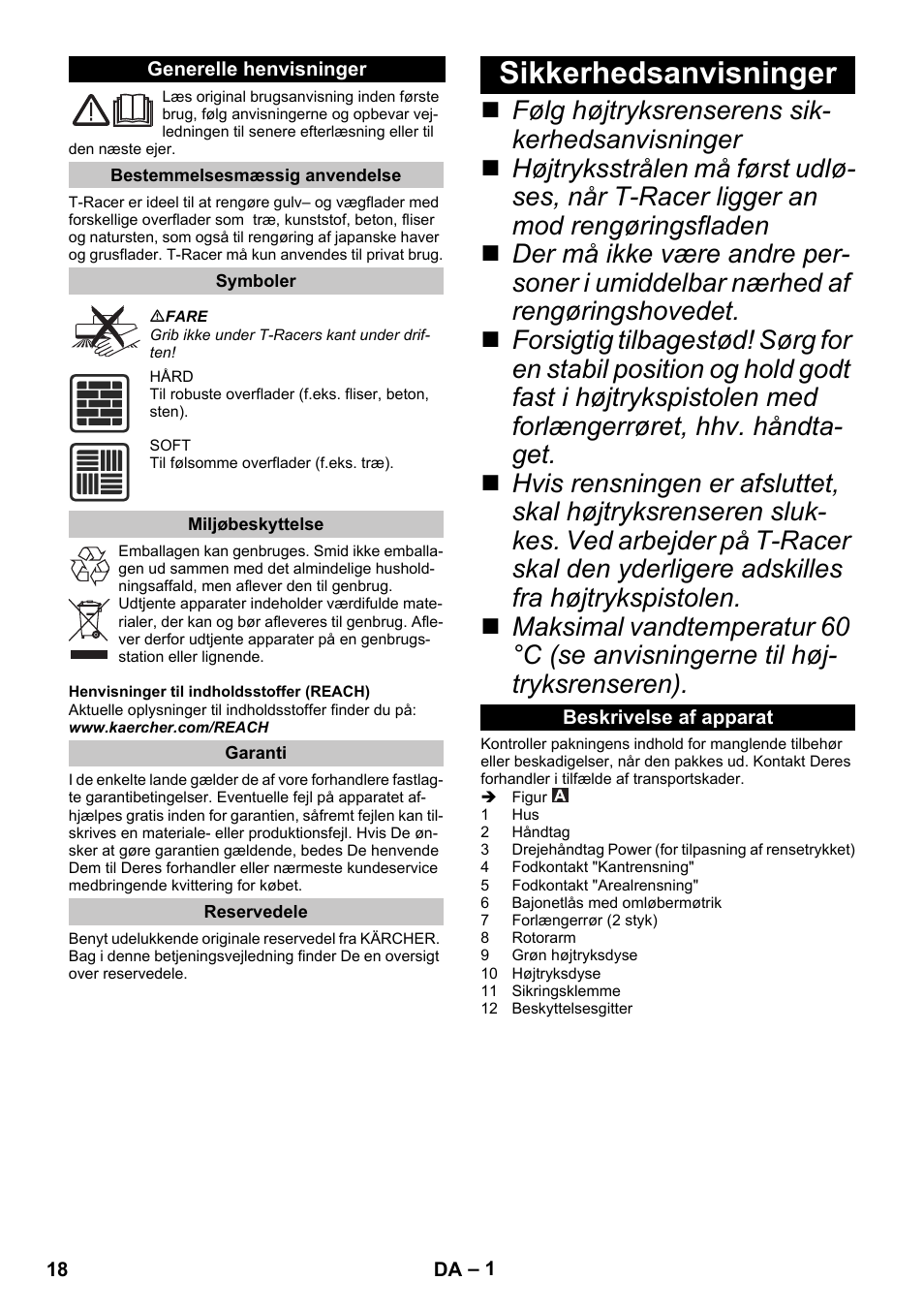 Dansk, Generelle henvisninger, Bestemmelsesmæssig anvendelse | Symboler, Miljøbeskyttelse, Garanti, Reservedele, Sikkerhedsanvisninger, Beskrivelse af apparat | Karcher K 7 Premium eco!ogic Home User Manual | Page 18 / 68