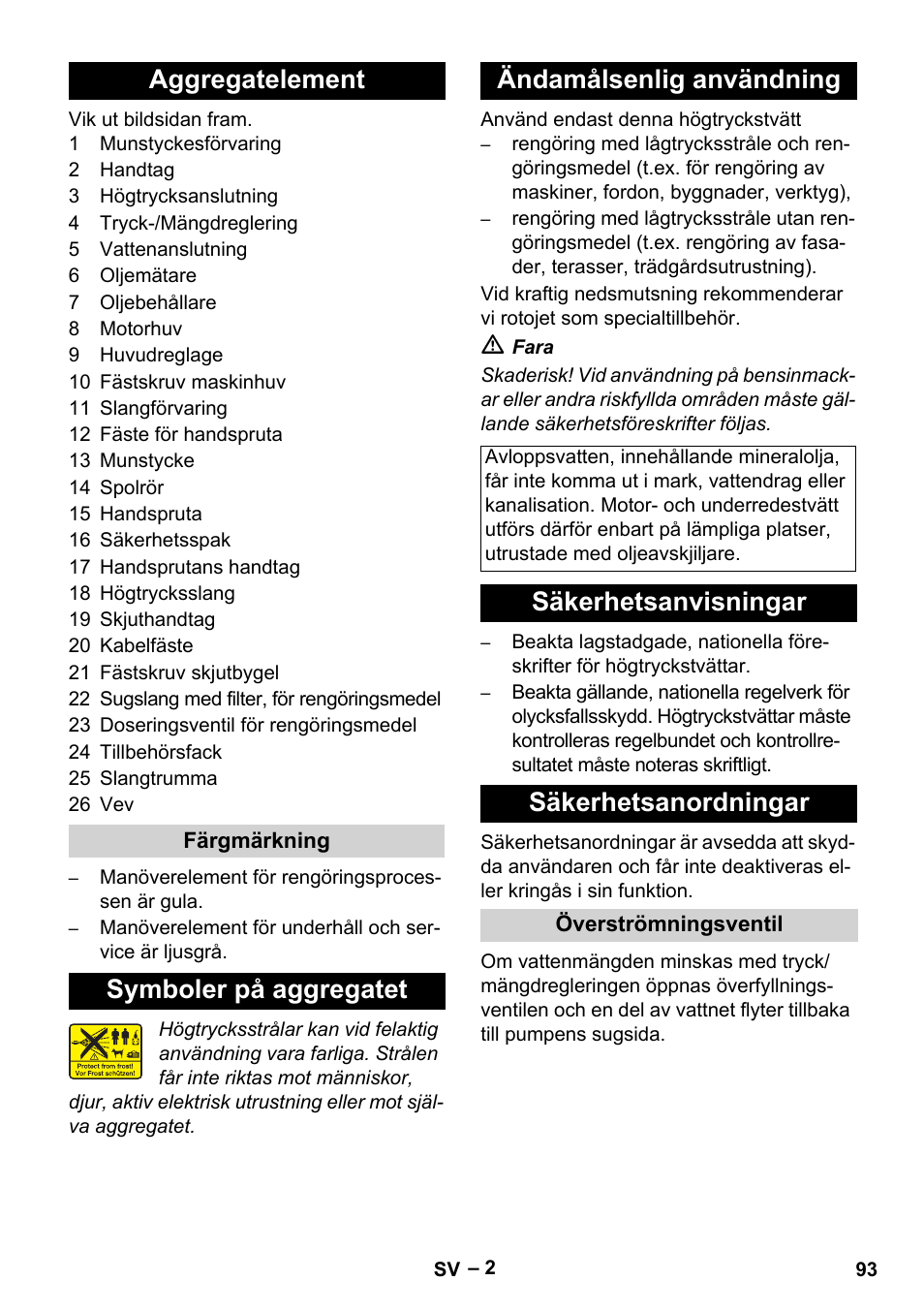 Aggregatelement, Symboler på aggregatet ändamålsenlig användning, Säkerhetsanvisningar säkerhetsanordningar | Karcher HD 5-15 C + FR User Manual | Page 93 / 280