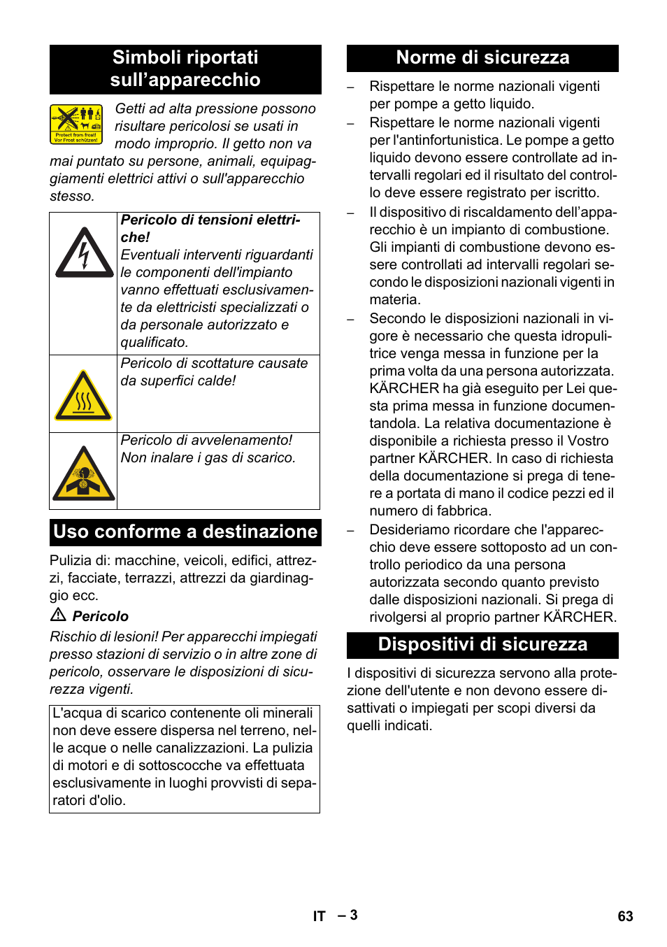 Simboli riportati sull’apparecchio, Uso conforme a destinazione, Norme di sicurezza dispositivi di sicurezza | Karcher HDS 8-18-4 C User Manual | Page 63 / 496