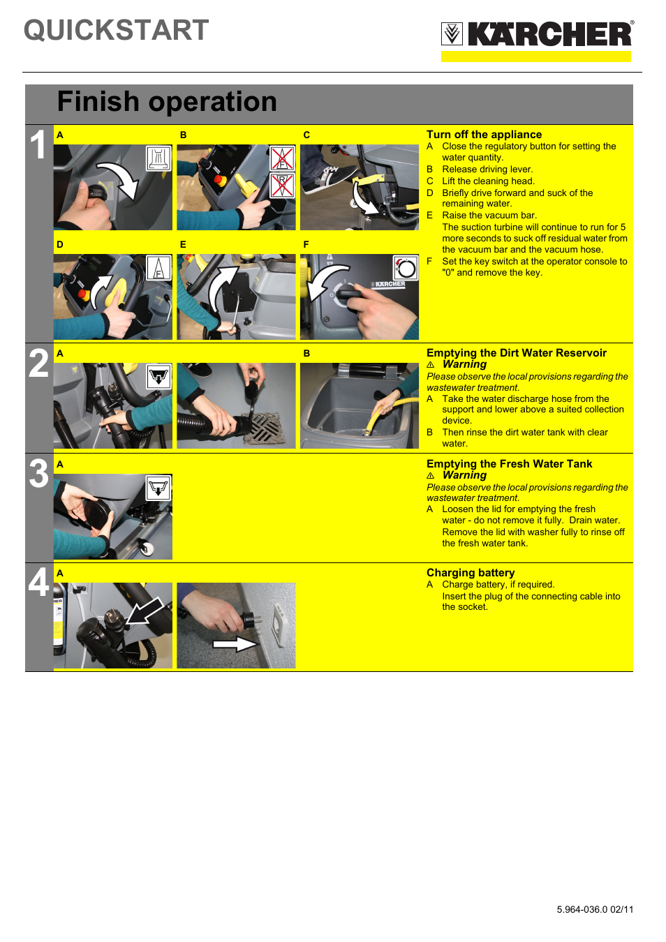 Tabelle, Tabellenkopfzeile, Tabellenreihe | Finish operation, Tabellenhaupttext, Grafik, Turn off the appliance, B release driving lever, C lift the cleaning head, E raise the vacuum bar | Karcher B 60 W Bp Pack Dose User Manual | Page 3 / 6