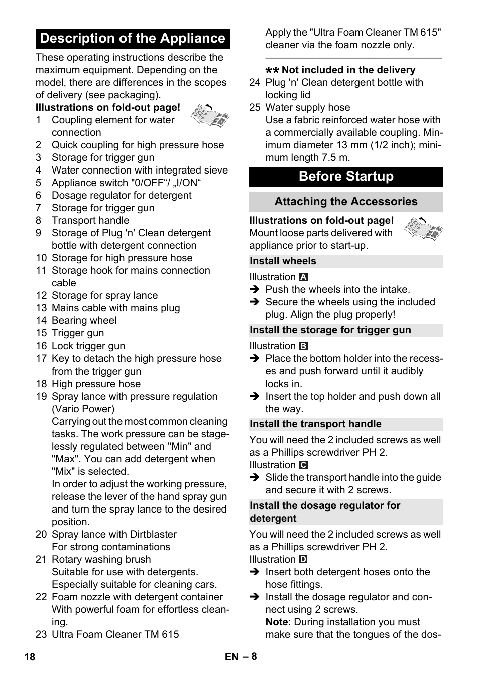 Description of the appliance, Before startup, Attaching the accessories | Install wheels, Install the storage for trigger gun, Install the transport handle, Install the dosage regulator for detergent, Description of the appliance before startup | Karcher K 4 Car User Manual | Page 18 / 50