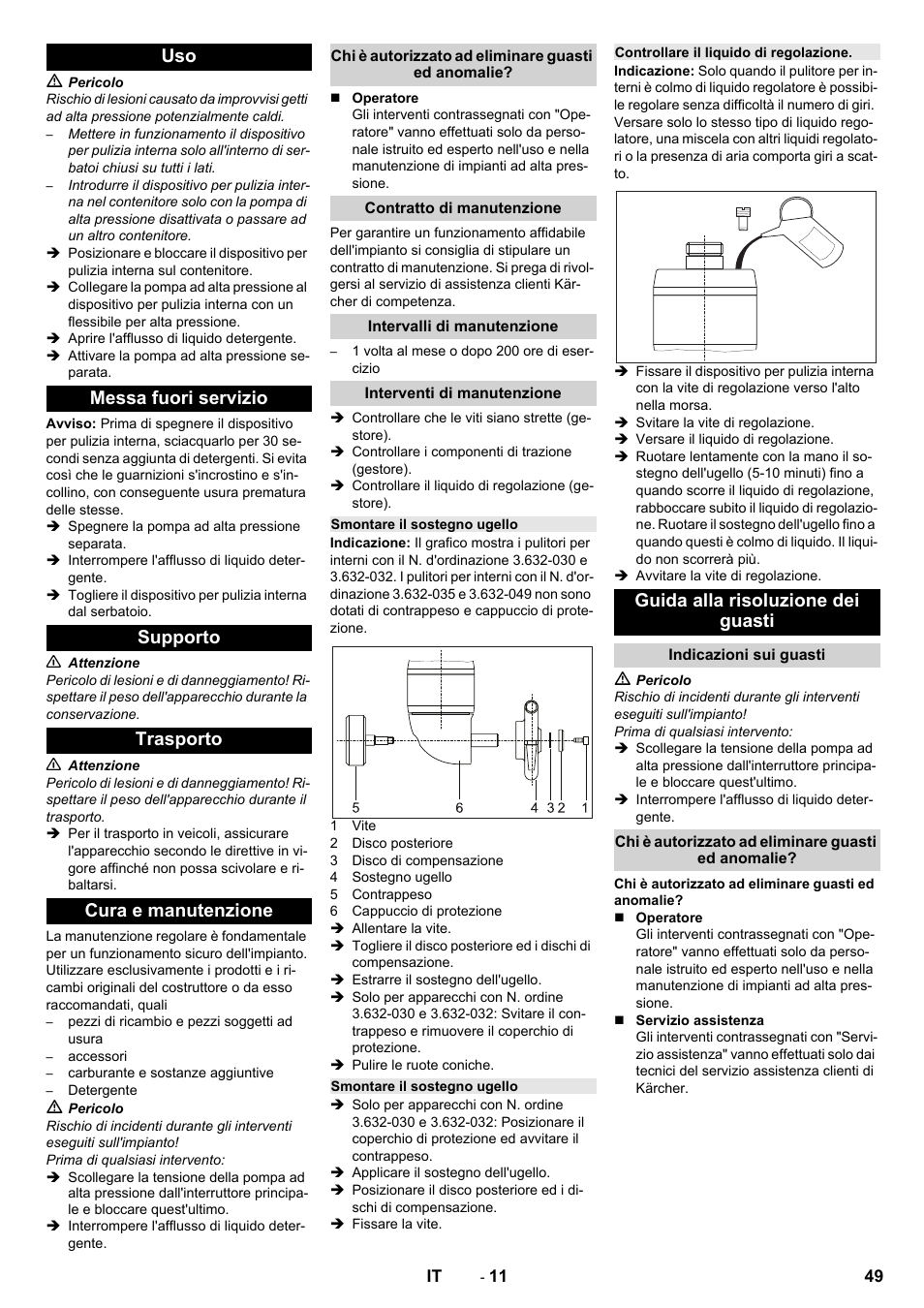 Messa fuori servizio, Supporto, Trasporto | Cura e manutenzione, Chi è autorizzato ad eliminare guasti ed anomalie, Contratto di manutenzione, Intervalli di manutenzione, Interventi di manutenzione, Smontare il sostegno ugello, Controllare il liquido di regolazione | Karcher HKS 100 LM User Manual | Page 49 / 124