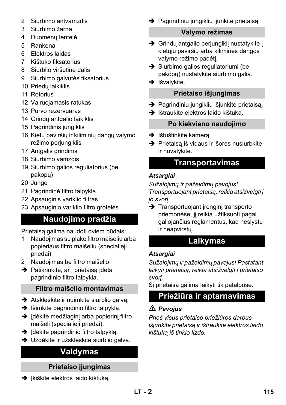 Naudojimo pradžia, Valdymas, Transportavimas laikymas priežiūra ir aptarnavimas | Karcher T 10-1 Advanced User Manual | Page 115 / 124