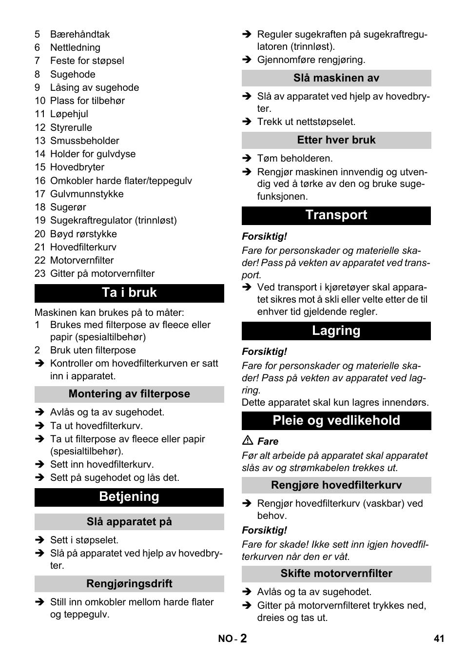 Ta i bruk, Betjening, Transport lagring pleie og vedlikehold | Karcher T 10-1 Advanced User Manual | Page 41 / 124