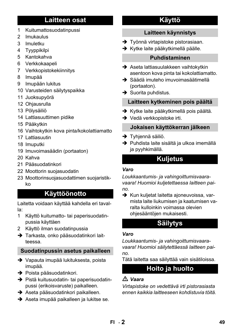 Laitteen osat käyttöönotto, Käyttö, Kuljetus säilytys hoito ja huolto | Karcher T 10-1 Advanced User Manual | Page 49 / 124