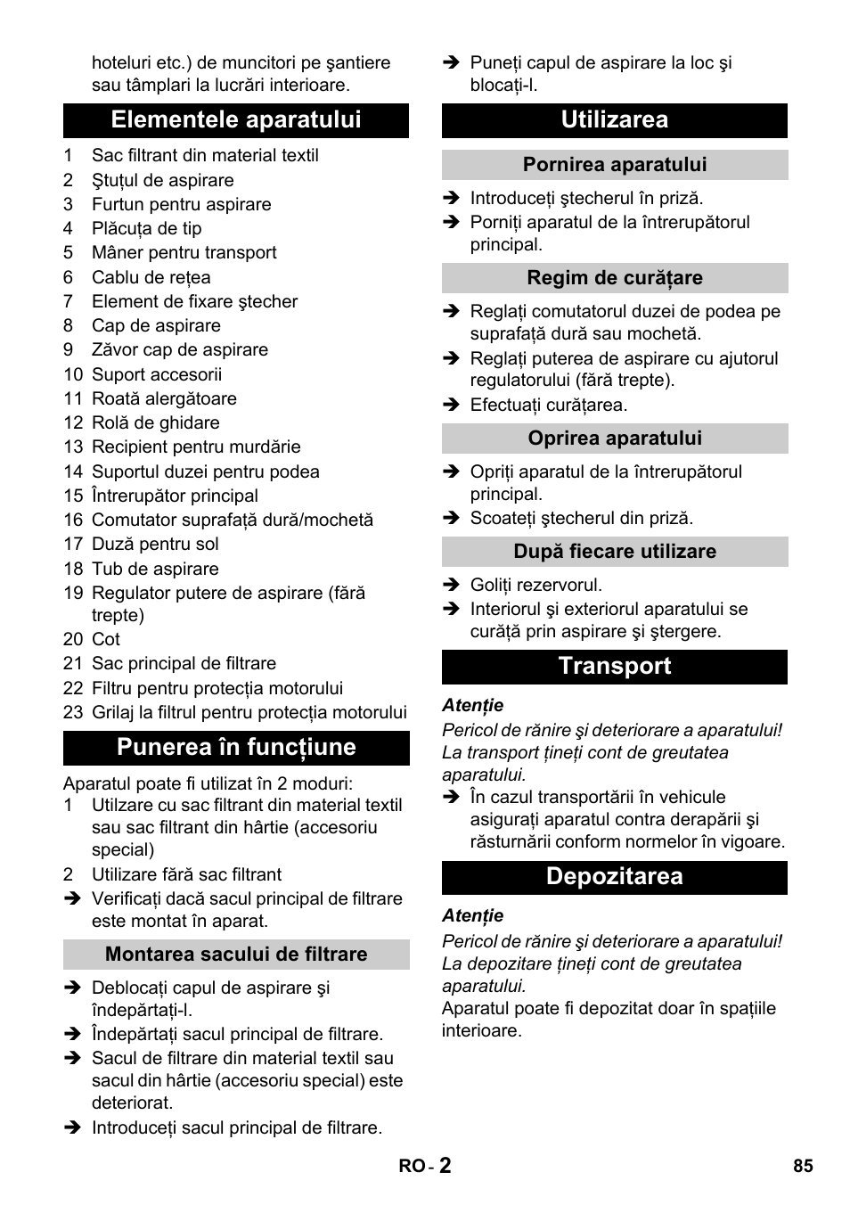 Elementele aparatului punerea în funcţiune, Utilizarea, Transport depozitarea | Karcher T 10-1 Advanced User Manual | Page 85 / 124