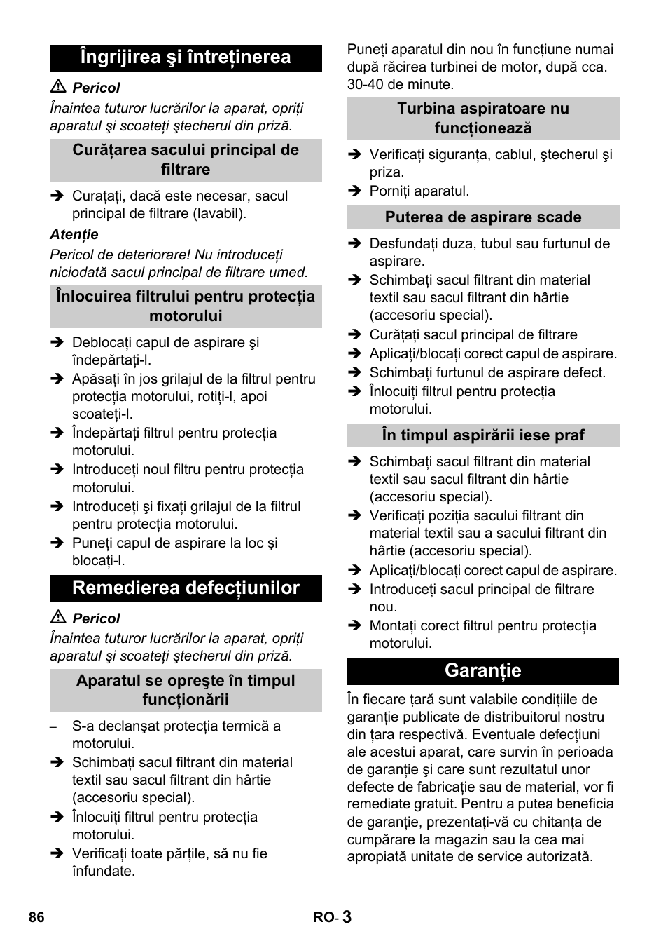 Îngrijirea şi întreţinerea, Remedierea defecţiunilor, Garanţie | Karcher T 10-1 Advanced User Manual | Page 86 / 124