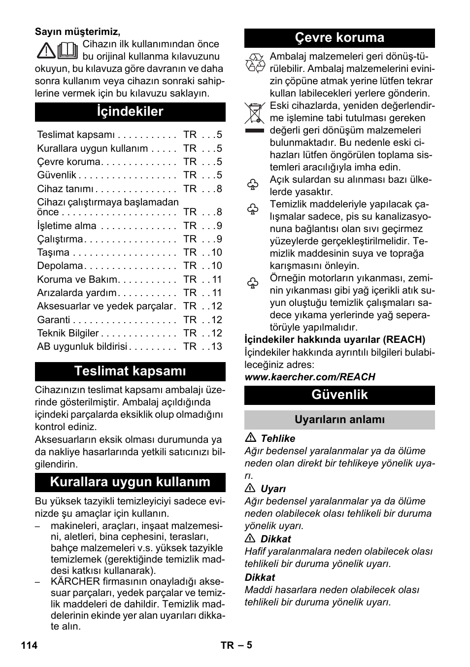 Türkçe, Içindekiler, Teslimat kapsamı | Kurallara uygun kullanım, Çevre koruma, Güvenlik, Uyarıların anlamı | Karcher K 4 Basic User Manual | Page 114 / 254