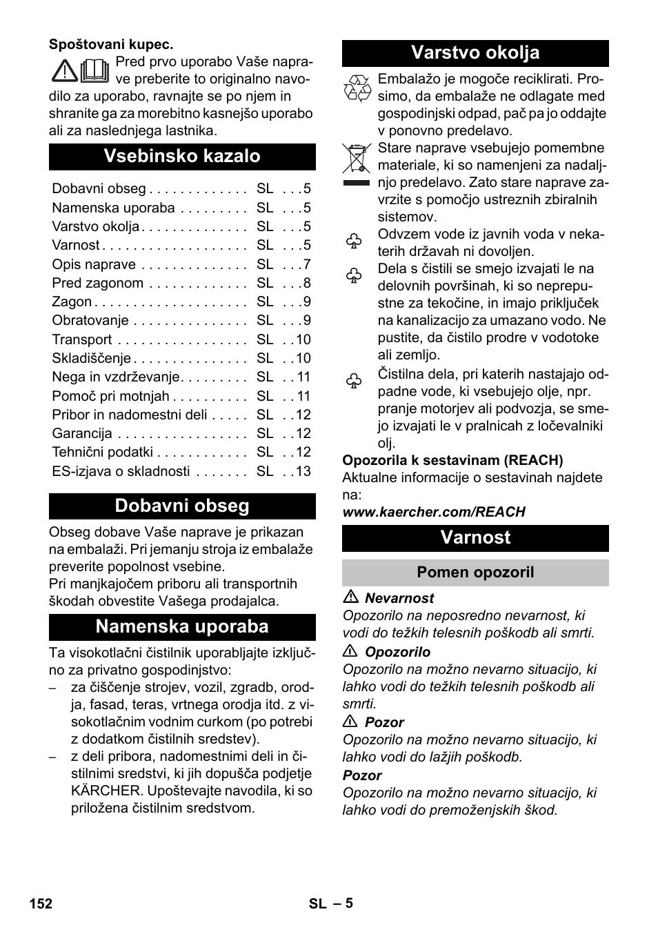 Slovenščina, Vsebinsko kazalo, Dobavni obseg | Namenska uporaba, Varstvo okolja, Varnost, Pomen opozoril | Karcher K 4 Basic User Manual | Page 152 / 254