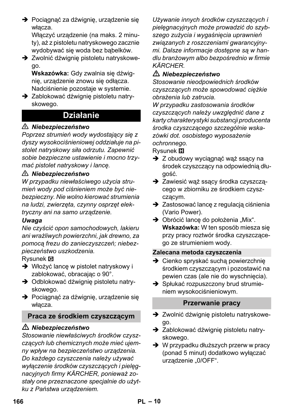 Działanie, Praca ze środkiem czyszczącym, Zalecana metoda czyszczenia | Przerwanie pracy | Karcher K 4 Basic User Manual | Page 166 / 254