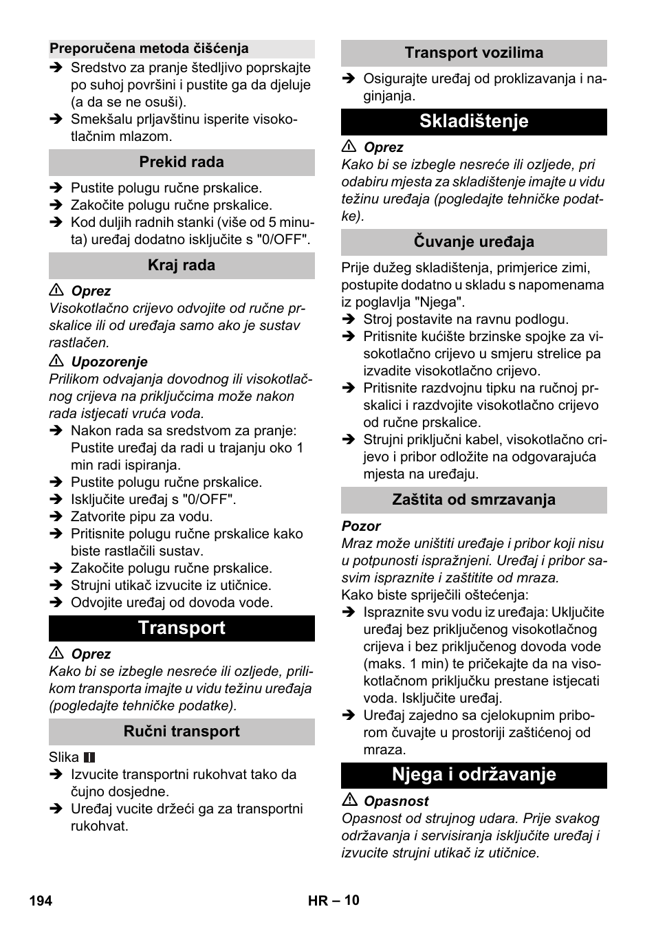 Preporučena metoda čišćenja, Prekid rada, Kraj rada | Transport, Ručni transport, Transport vozilima, Skladištenje, Čuvanje uređaja, Zaštita od smrzavanja, Njega i održavanje | Karcher K 4 Basic User Manual | Page 194 / 254