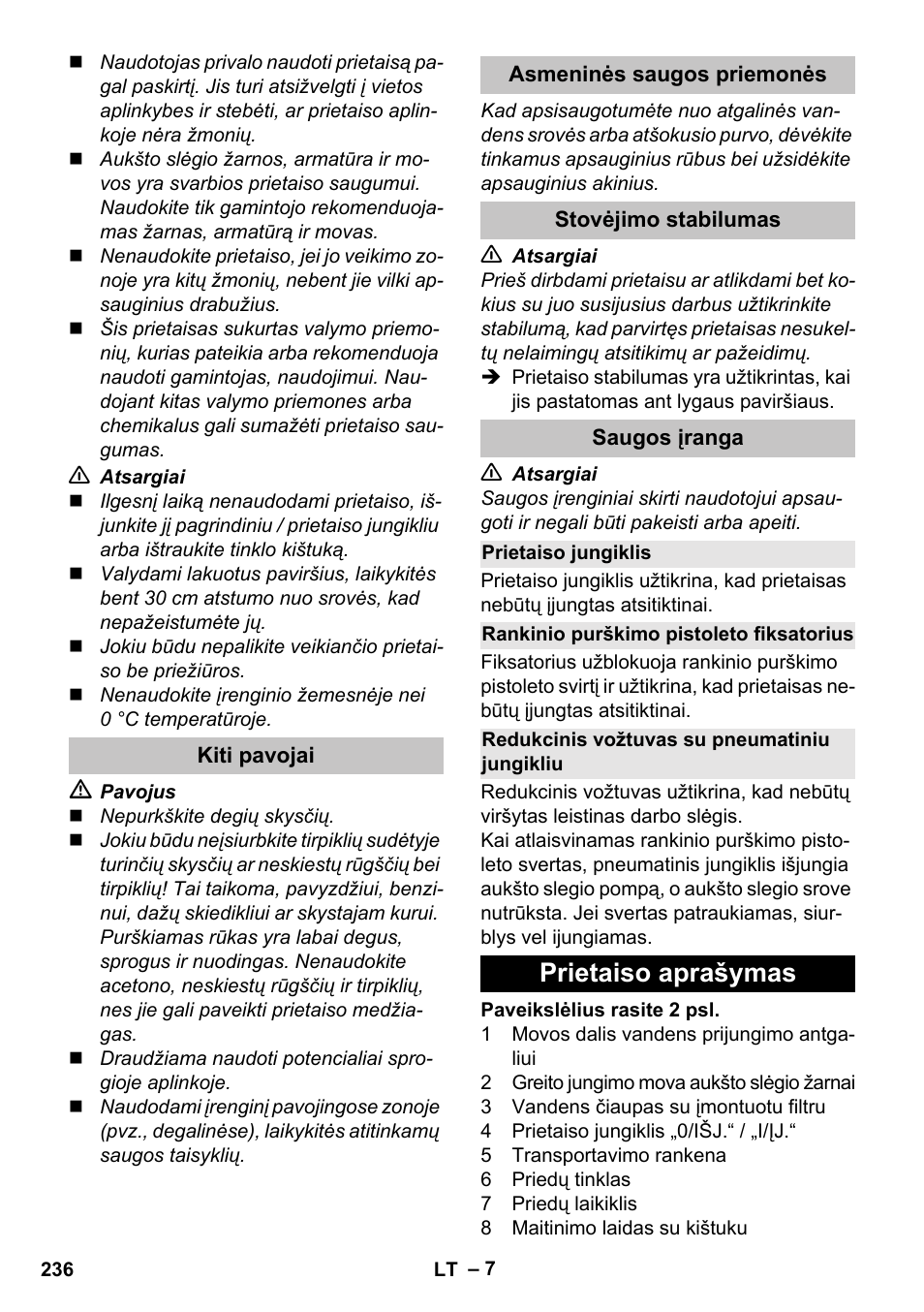 Kiti pavojai, Asmeninės saugos priemonės, Stovėjimo stabilumas | Saugos įranga, Prietaiso jungiklis, Rankinio purškimo pistoleto fiksatorius, Redukcinis vožtuvas su pneumatiniu jungikliu, Prietaiso aprašymas | Karcher K 4 Basic User Manual | Page 236 / 254