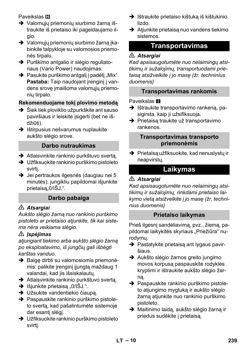 Rekomenduojame tokį plovimo metodą, Darbo nutraukimas, Darbo pabaiga | Transportavimas, Transportavimas rankomis, Transportavimas transporto priemonėmis, Laikymas, Prietaiso laikymas | Karcher K 4 Basic User Manual | Page 239 / 254