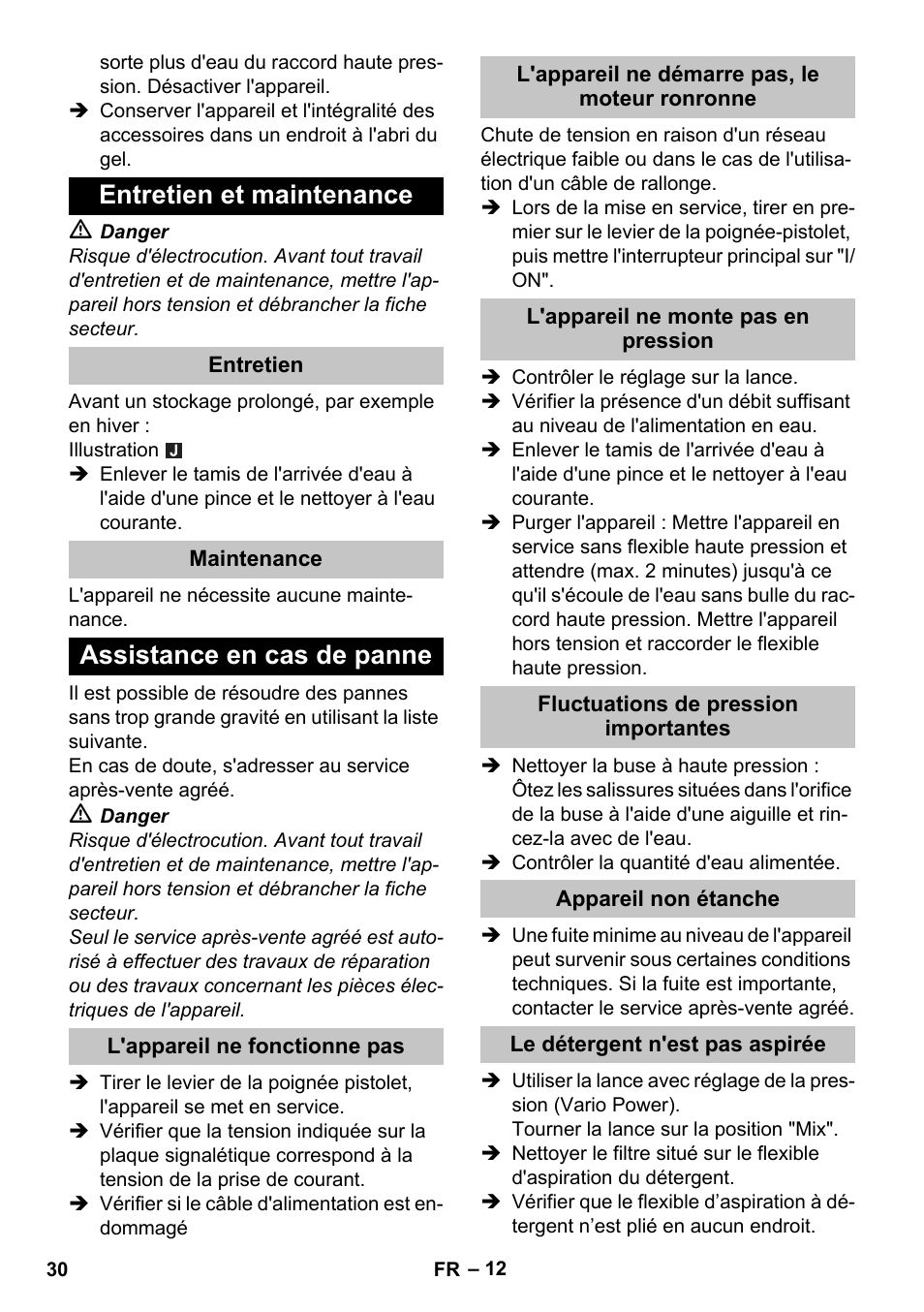 Entretien et maintenance, Entretien, Maintenance | Assistance en cas de panne, L'appareil ne fonctionne pas, L'appareil ne démarre pas, le moteur ronronne, L'appareil ne monte pas en pression, Fluctuations de pression importantes, Appareil non étanche, Le détergent n'est pas aspirée | Karcher K 4 Basic User Manual | Page 30 / 254