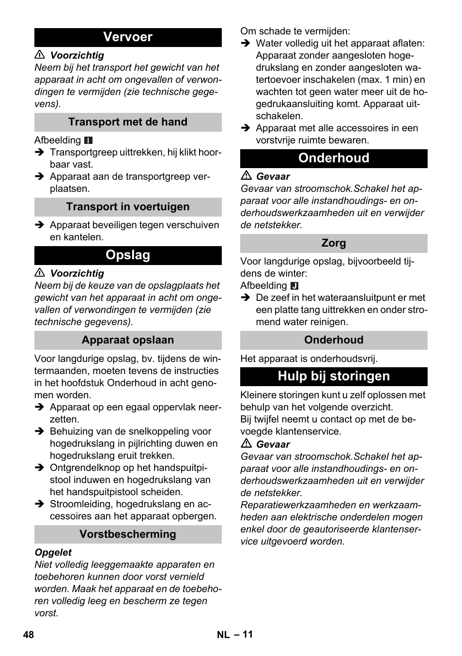 Vervoer, Transport met de hand, Transport in voertuigen | Opslag, Apparaat opslaan, Vorstbescherming, Onderhoud, Zorg, Hulp bij storingen | Karcher K 4 Basic User Manual | Page 48 / 254