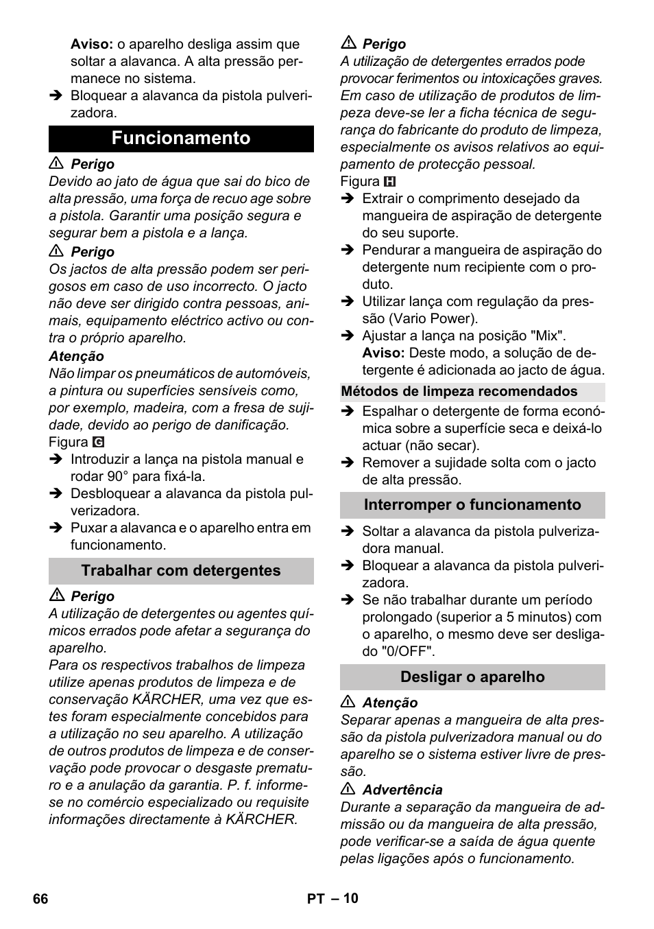 Funcionamento, Trabalhar com detergentes, Métodos de limpeza recomendados | Interromper o funcionamento, Desligar o aparelho | Karcher K 4 Basic User Manual | Page 66 / 254