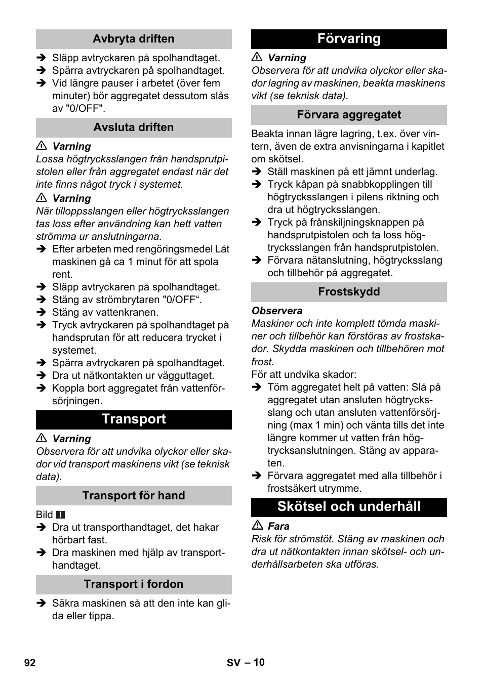 Avbryta driften, Avsluta driften, Transport | Transport för hand, Transport i fordon, Förvaring, Förvara aggregatet, Frostskydd, Skötsel och underhåll | Karcher K 4 Basic User Manual | Page 92 / 254