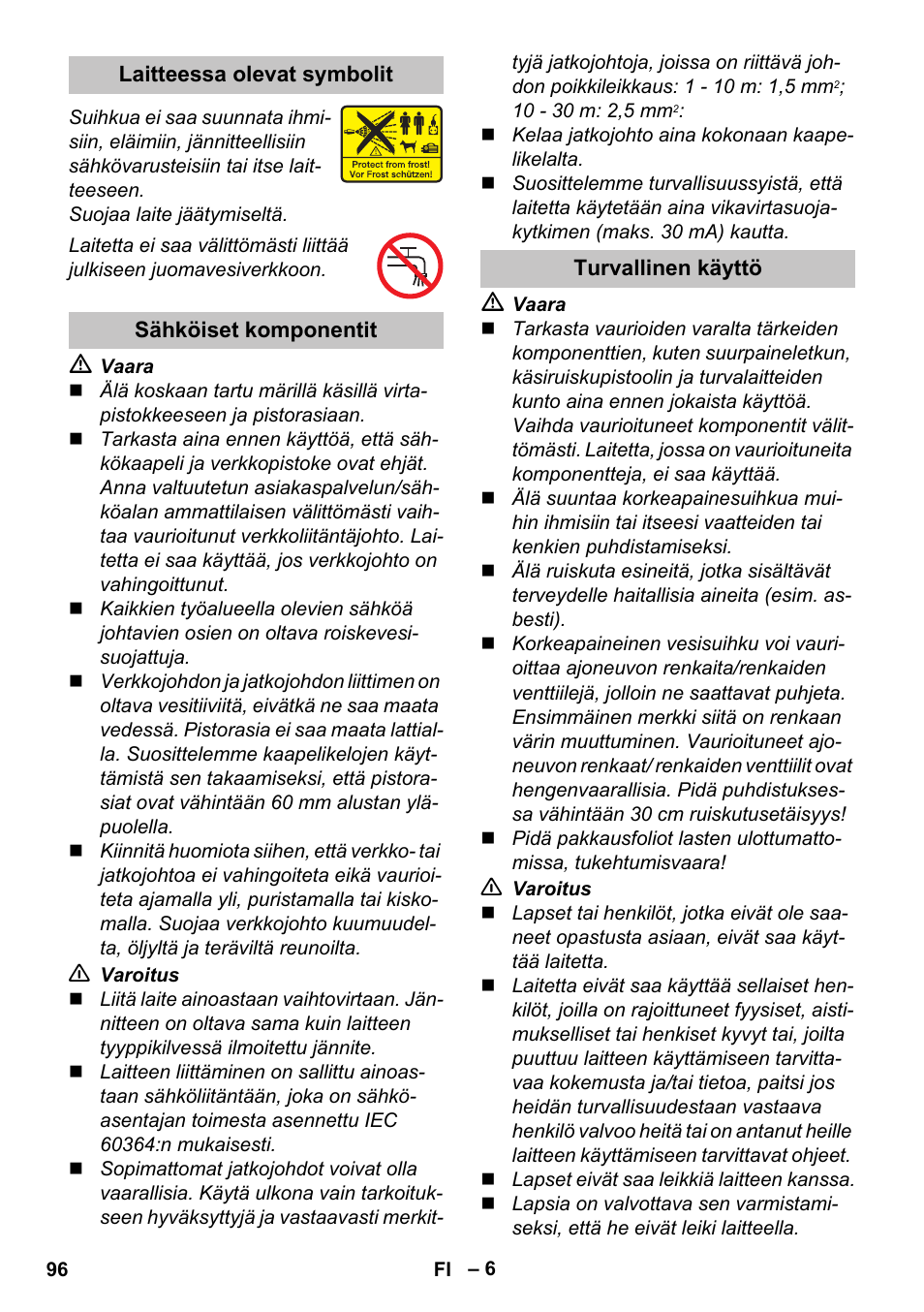 Laitteessa olevat symbolit, Sähköiset komponentit, Turvallinen käyttö | Karcher K 4 Basic User Manual | Page 96 / 254