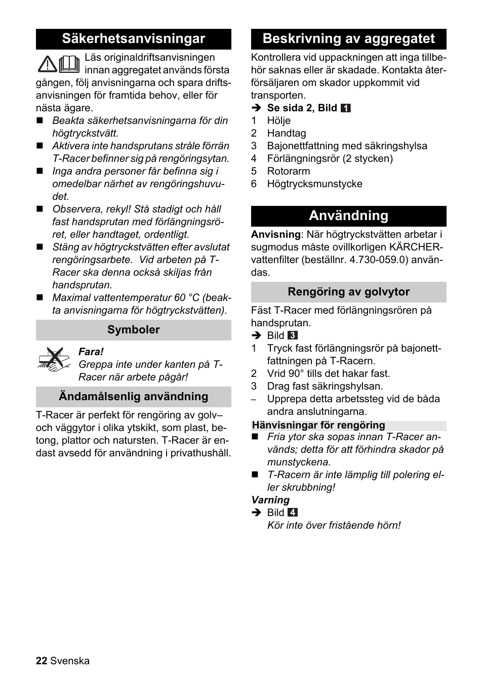 Obj_doku-100002-001, Säkerhetsanvisningar, Beskrivning av aggregatet användning | Karcher K 4 Premium eco!ogic Home User Manual | Page 22 / 64