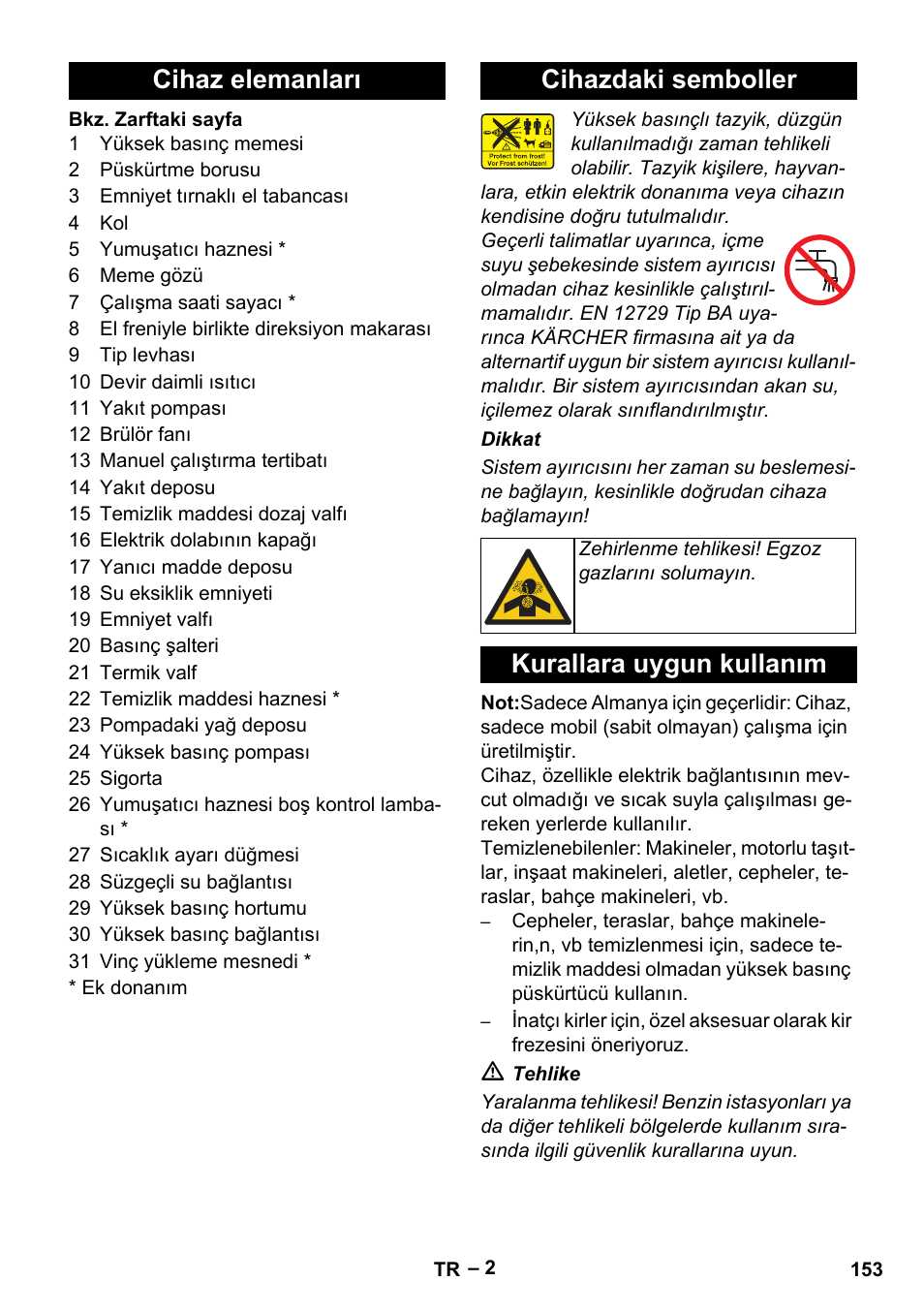 Cihaz elemanları cihazdaki semboller, Kurallara uygun kullanım | Karcher HDS 801 B User Manual | Page 153 / 340