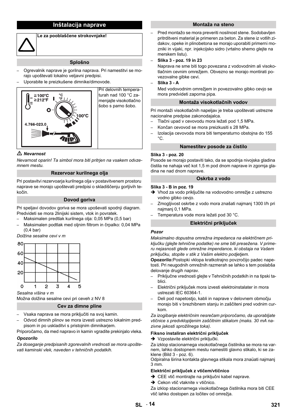 Inštalacija naprave | Karcher HDS 9-14-4 ST Eco User Manual | Page 321 / 444