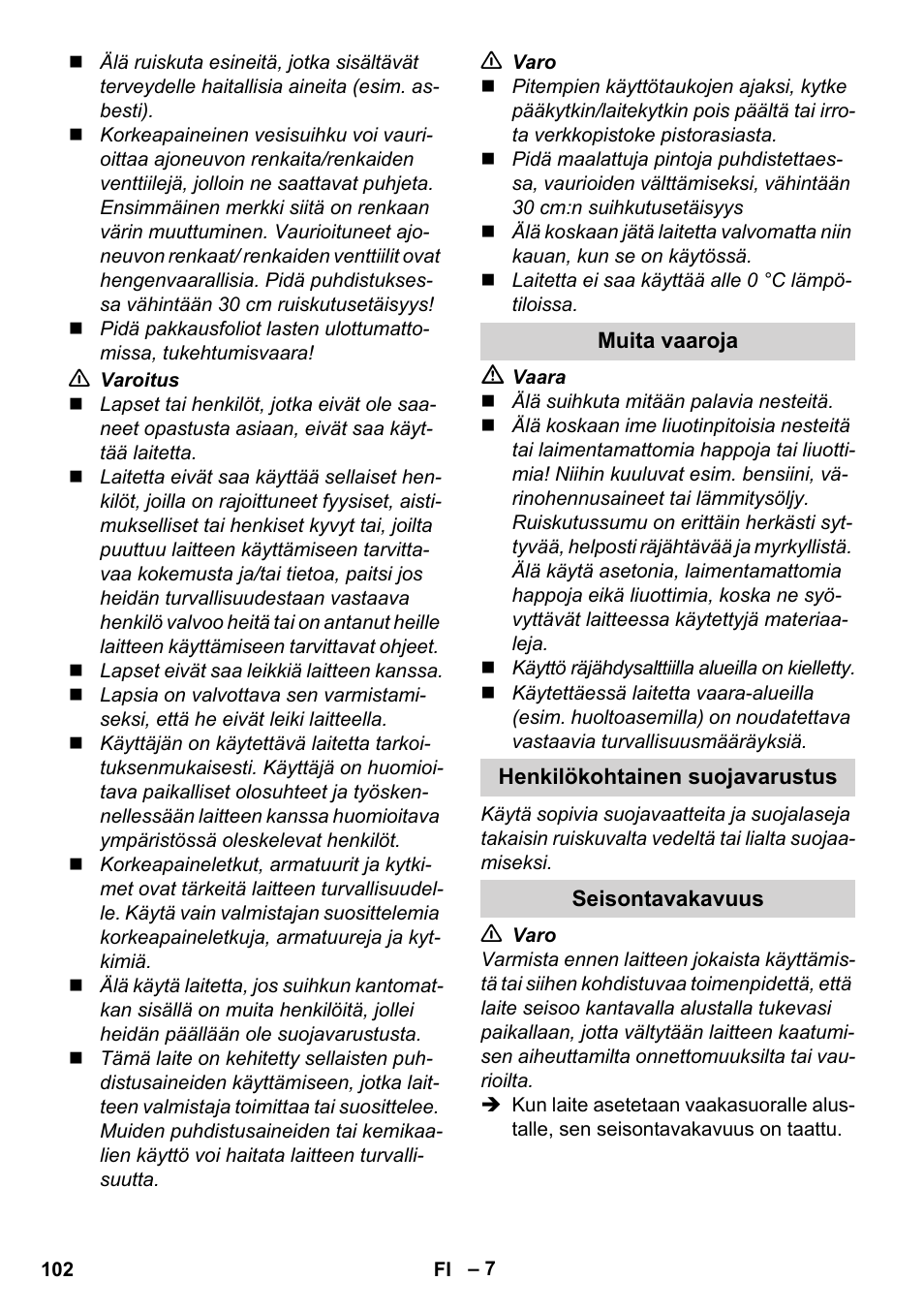 Muita vaaroja, Henkilökohtainen suojavarustus, Seisontavakavuus | Karcher K 7 Compact User Manual | Page 102 / 278