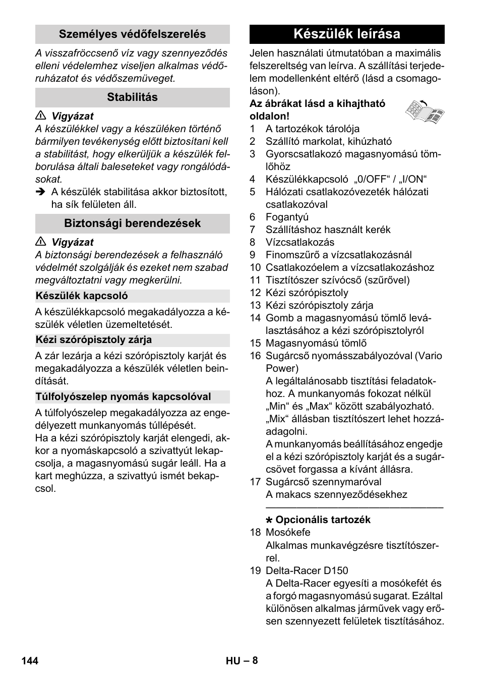 Személyes védőfelszerelés, Stabilitás, Biztonsági berendezések | Készülék kapcsoló, Kézi szórópisztoly zárja, Túlfolyószelep nyomás kapcsolóval, Készülék leírása | Karcher K 7 Compact User Manual | Page 144 / 278