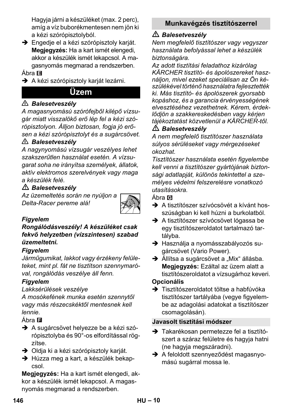 Üzem, Munkavégzés tisztítószerrel, Javasolt tisztítási módszer | Karcher K 7 Compact User Manual | Page 146 / 278