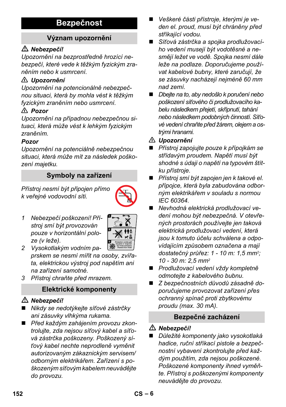 Bezpečnost, Význam upozornění, Symboly na zařízení | Elektrické komponenty, Bezpečné zacházení | Karcher K 7 Compact User Manual | Page 152 / 278