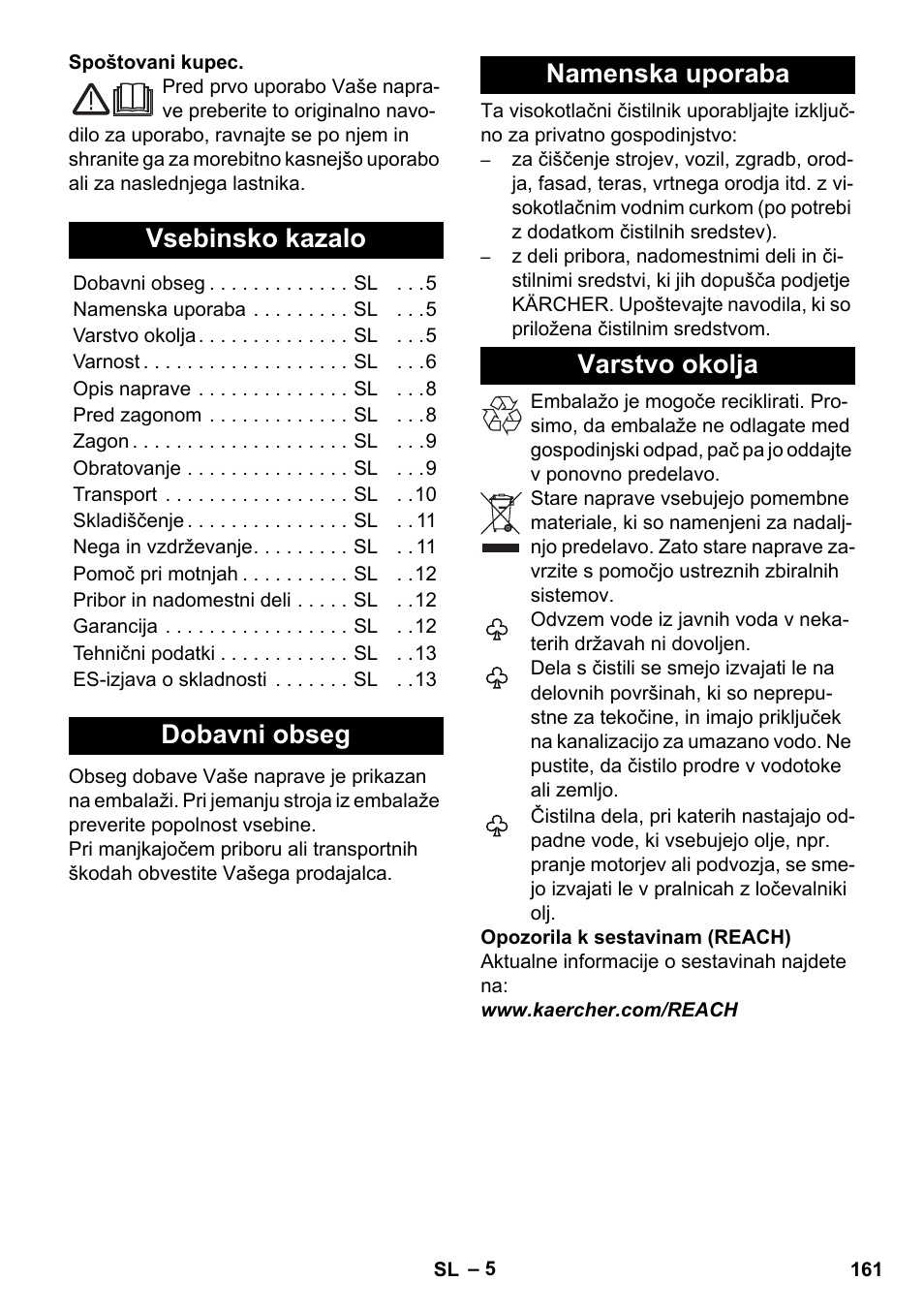 Slovenščina, Vsebinsko kazalo, Dobavni obseg | Namenska uporaba, Varstvo okolja, Dobavni obseg namenska uporaba varstvo okolja | Karcher K 7 Compact User Manual | Page 161 / 278