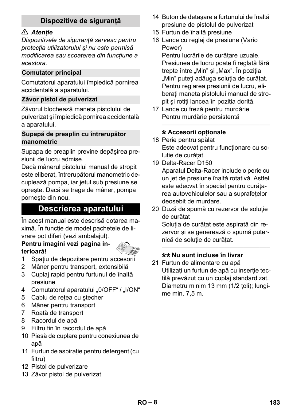 Dispozitive de siguranţă, Comutator principal, Zăvor pistol de pulverizat | Supapă de preaplin cu întrerupător manometric, Descrierea aparatului | Karcher K 7 Compact User Manual | Page 183 / 278