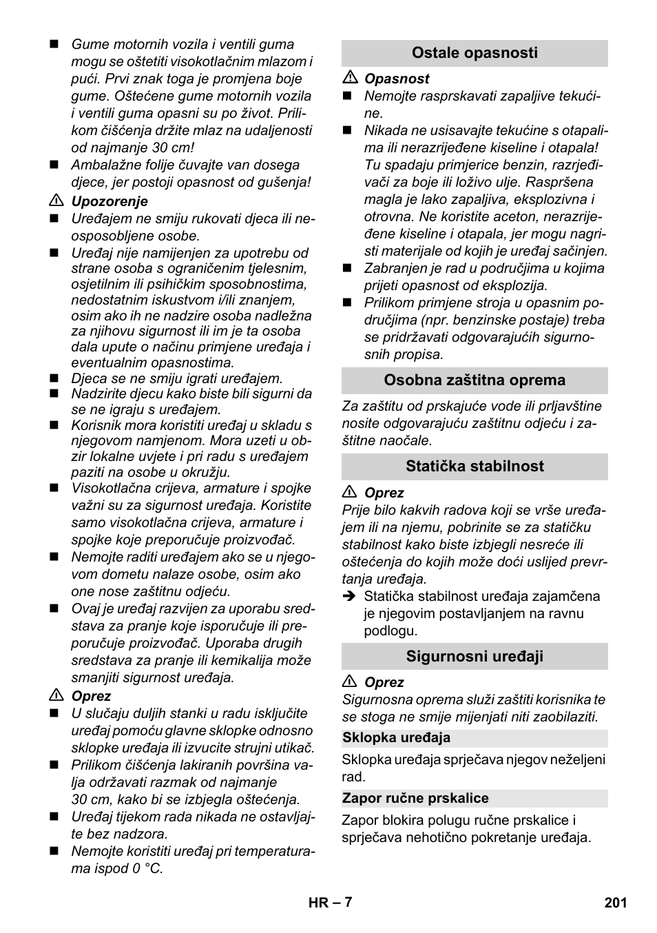 Ostale opasnosti, Osobna zaštitna oprema, Statička stabilnost | Sigurnosni uređaji, Sklopka uređaja, Zapor ručne prskalice | Karcher K 7 Compact User Manual | Page 201 / 278