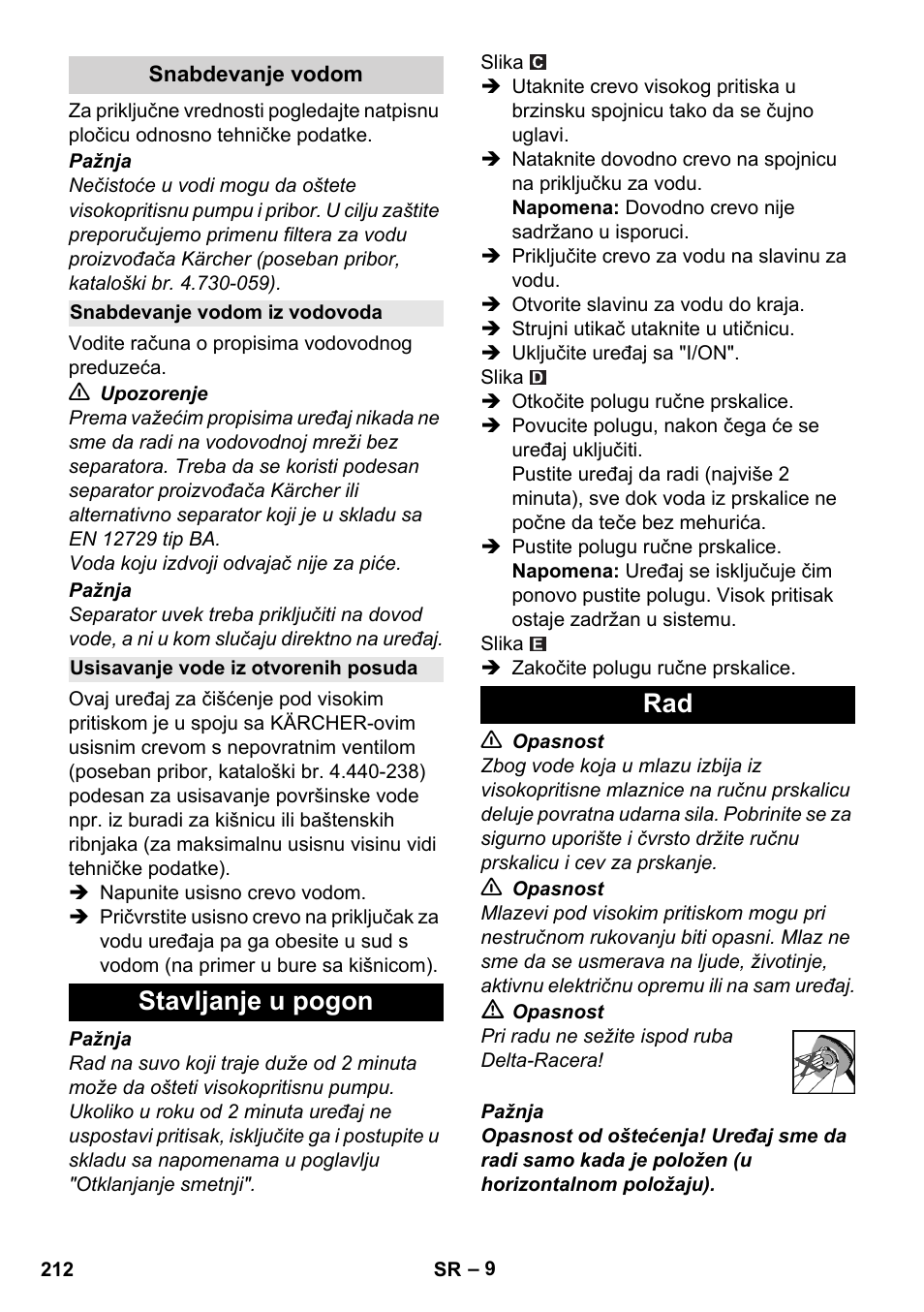 Snabdevanje vodom, Snabdevanje vodom iz vodovoda, Usisavanje vode iz otvorenih posuda | Stavljanje u pogon, Stavljanje u pogon rad | Karcher K 7 Compact User Manual | Page 212 / 278