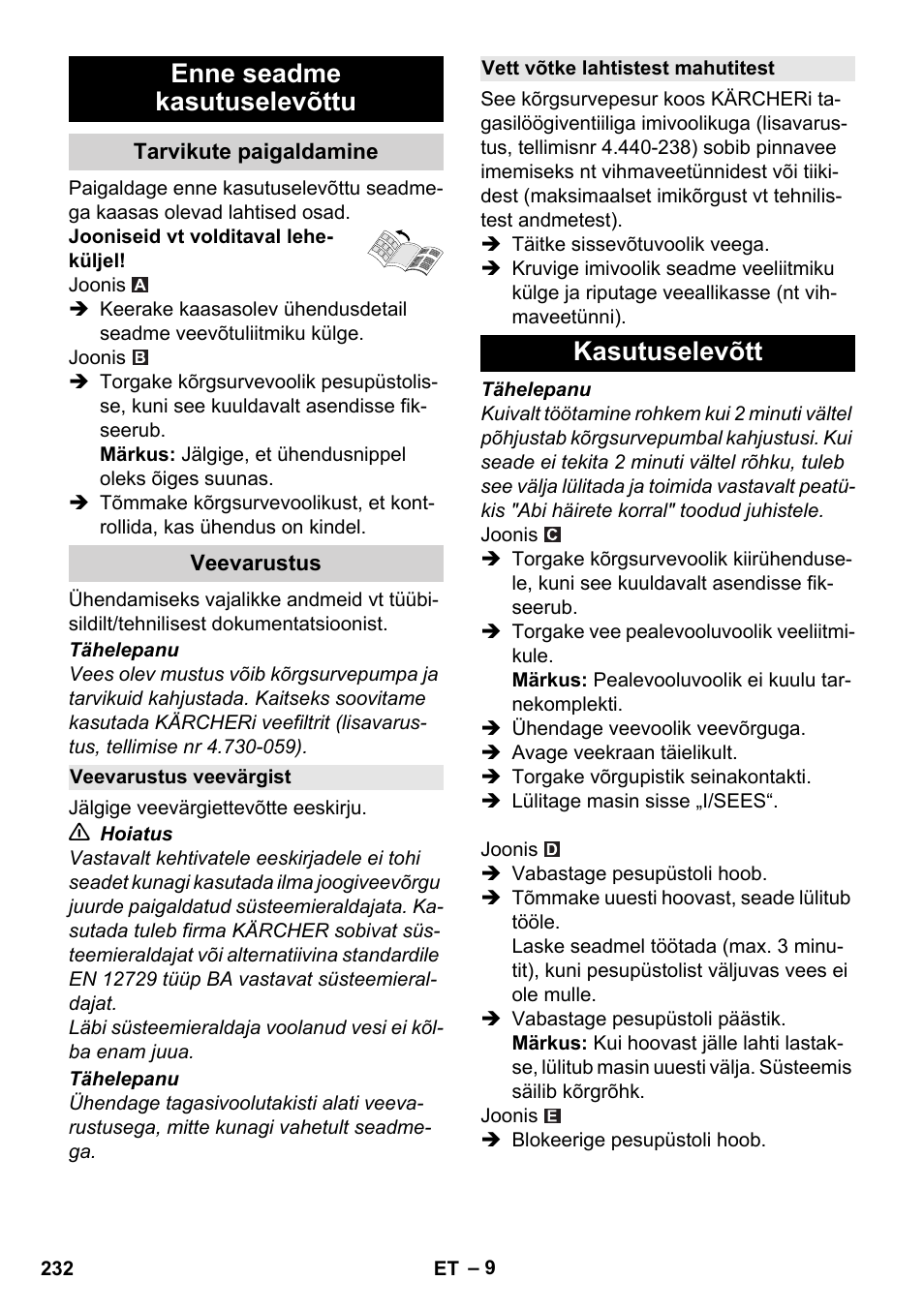 Enne seadme kasutuselevõttu, Tarvikute paigaldamine, Veevarustus | Veevarustus veevärgist, Vett võtke lahtistest mahutitest, Kasutuselevõtt | Karcher K 7 Compact User Manual | Page 232 / 278