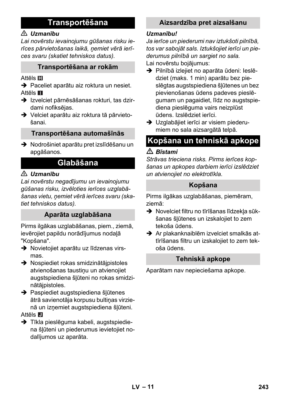 Transportēšana, Transportēšana ar rokām, Transportēšana automašīnās | Glabāšana, Aparāta uzglabāšana, Aizsardzība pret aizsalšanu, Kopšana un tehniskā apkope, Kopšana, Tehniskā apkope | Karcher K 7 Compact User Manual | Page 243 / 278