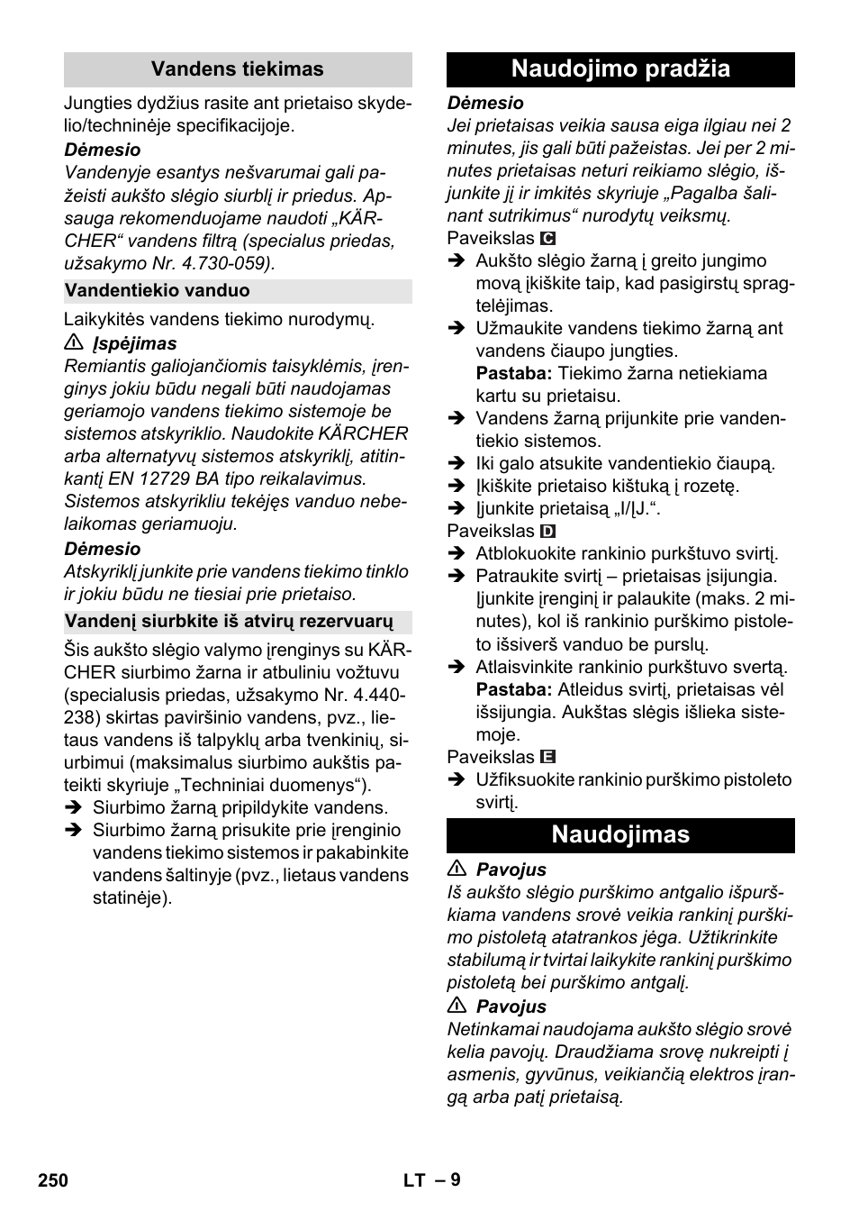 Vandens tiekimas, Vandentiekio vanduo, Vandenį siurbkite iš atvirų rezervuarų | Naudojimo pradžia, Naudojimas, Naudojimo pradžia naudojimas | Karcher K 7 Compact User Manual | Page 250 / 278