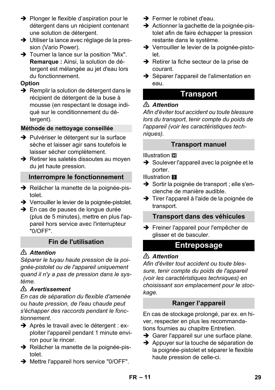 Méthode de nettoyage conseillée, Interrompre le fonctionnement, Fin de l'utilisation | Transport, Transport manuel, Transport dans des véhicules, Entreposage, Ranger l’appareil | Karcher K 7 Compact User Manual | Page 29 / 278