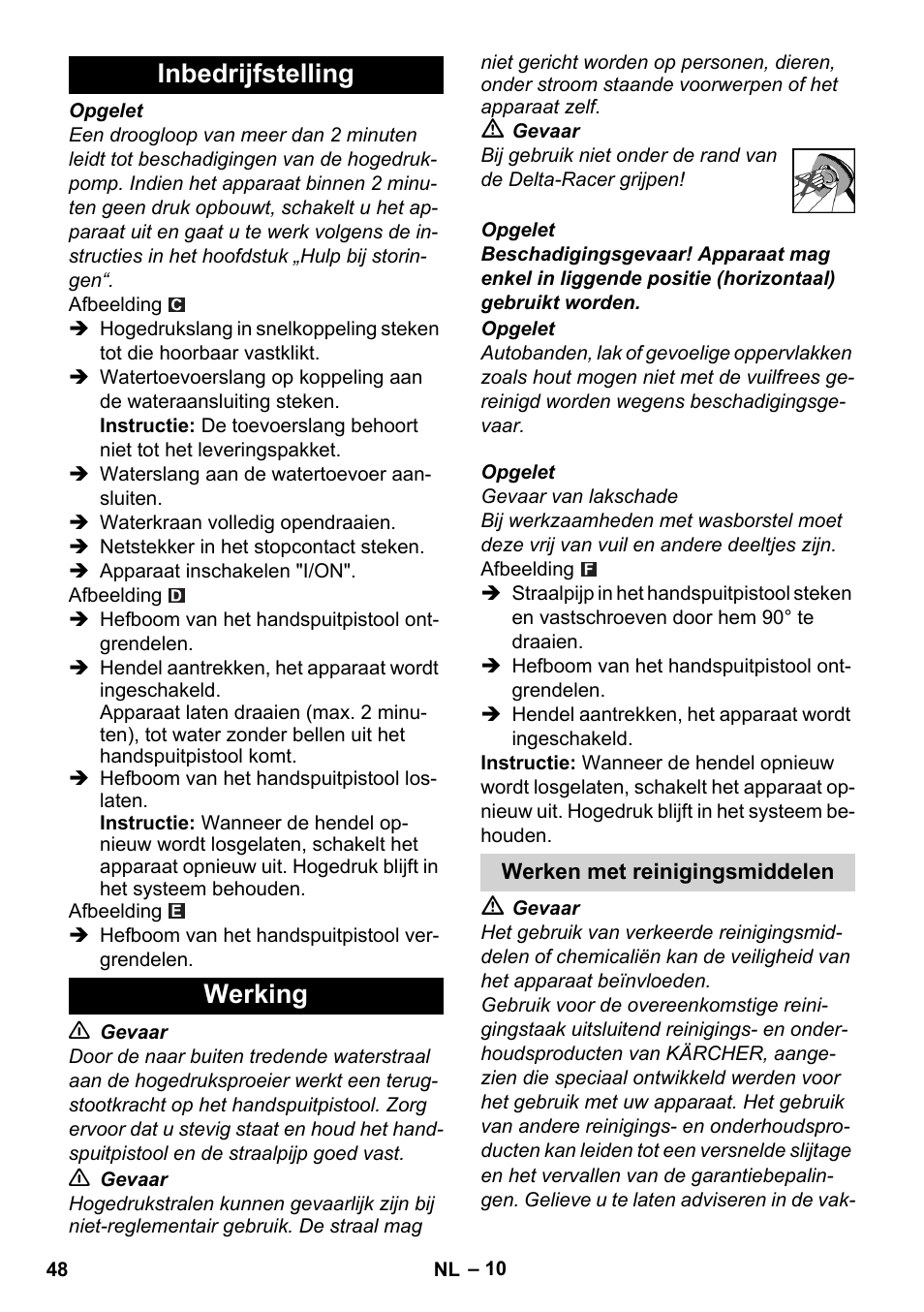 Inbedrijfstelling, Werking, Werken met reinigingsmiddelen | Inbedrijfstelling werking | Karcher K 7 Compact User Manual | Page 48 / 278