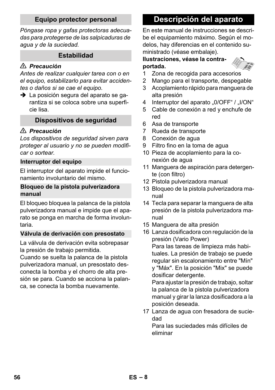 Equipo protector personal, Estabilidad, Dispositivos de seguridad | Interruptor del equipo, Bloqueo de la pistola pulverizadora manual, Válvula de derivación con presostato, Descripción del aparato | Karcher K 7 Compact User Manual | Page 56 / 278