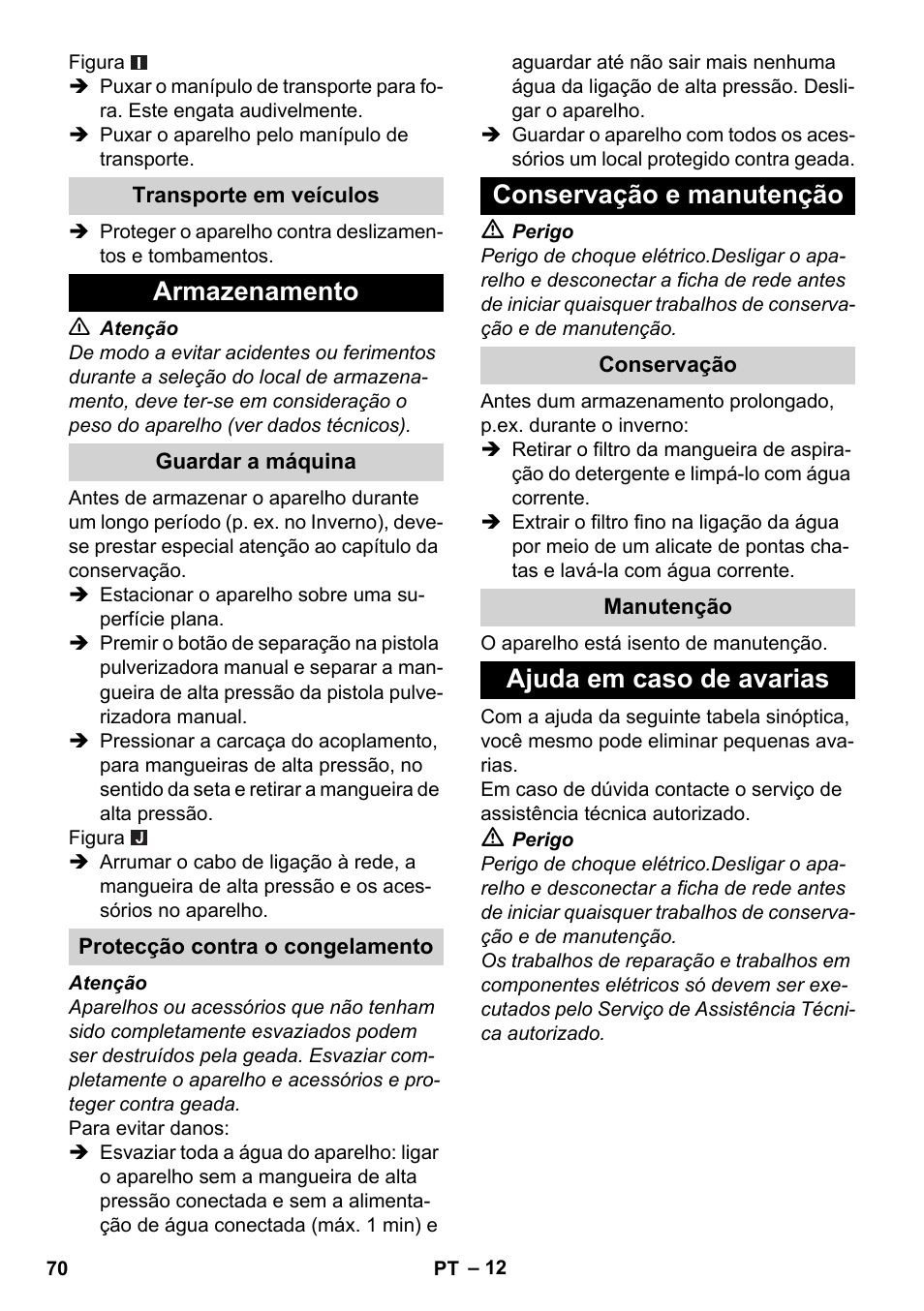 Transporte em veículos, Armazenamento, Guardar a máquina | Protecção contra o congelamento, Conservação e manutenção, Conservação, Manutenção, Ajuda em caso de avarias | Karcher K 7 Compact User Manual | Page 70 / 278