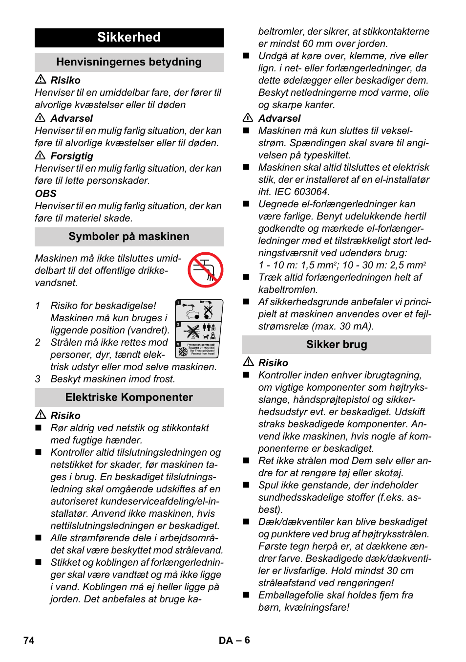 Sikkerhed, Henvisningernes betydning, Symboler på maskinen | Elektriske komponenter, Sikker brug | Karcher K 7 Compact User Manual | Page 74 / 278