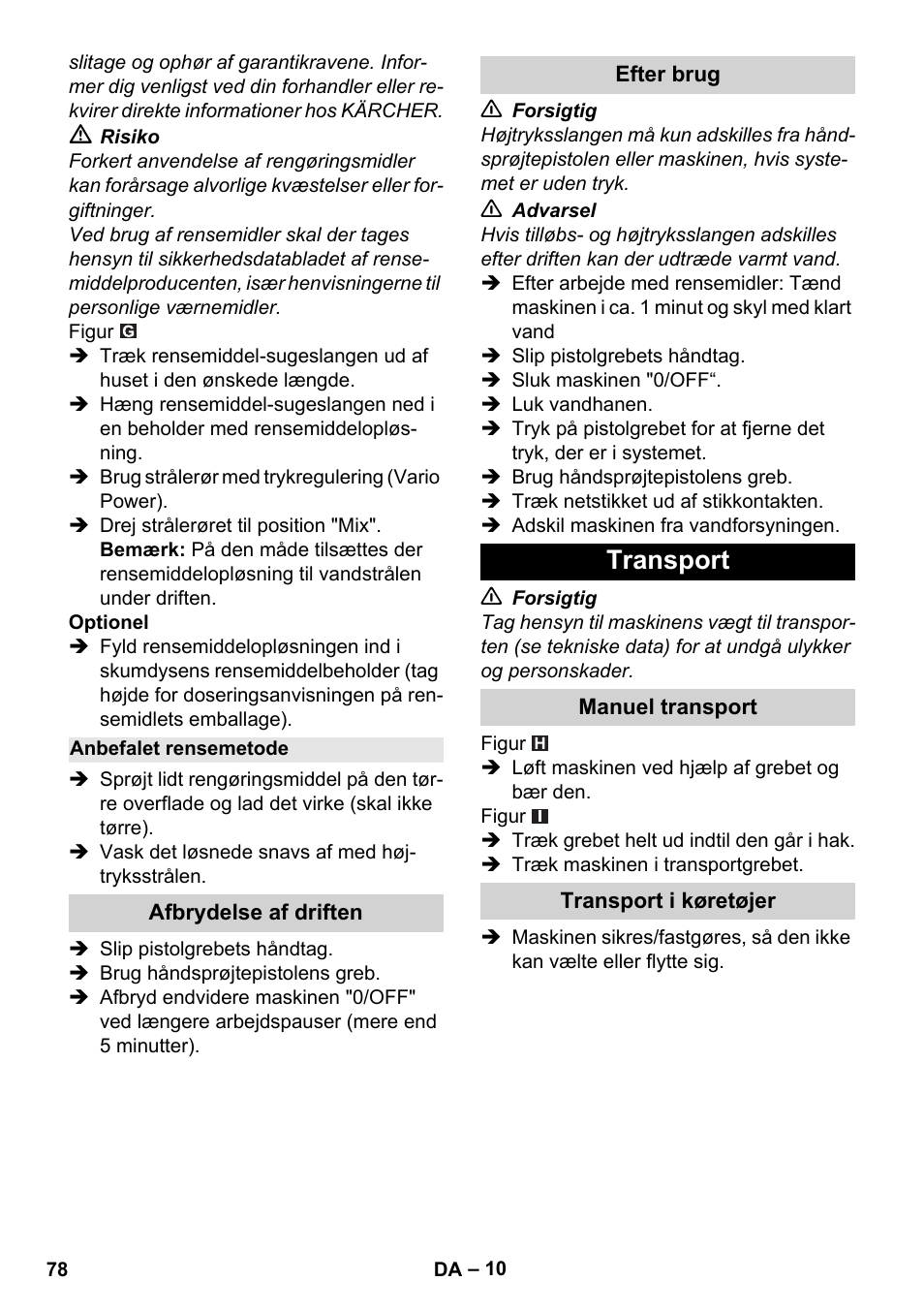 Anbefalet rensemetode, Afbrydelse af driften, Efter brug | Transport, Manuel transport, Transport i køretøjer | Karcher K 7 Compact User Manual | Page 78 / 278